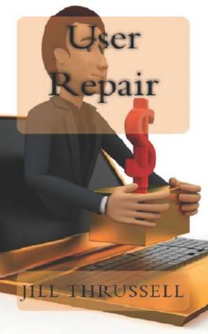 User Repair de Jill Thrussell