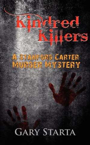 Kindred Killers de Gary Starta