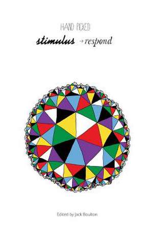 Hand Picked: Stimulus Respond de Jack Boulton