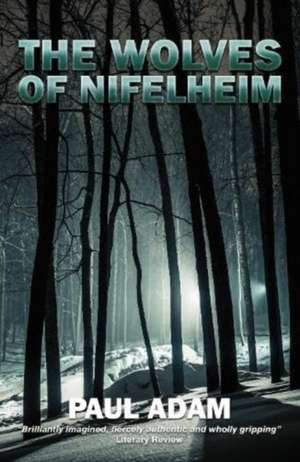 Wolves of Nifelheim de Paul Adam