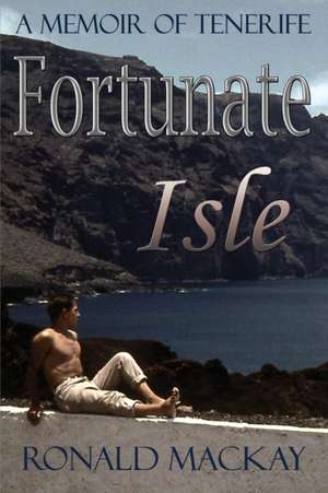 Fortunate Isle de Ronald Mackay