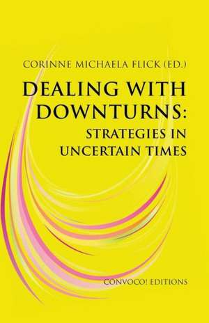 Dealing with Downturns de Corinne Michaela Flick