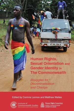 Human Rights, Sexual Orientation and Gender Identity in The Commonwealth de Corinne Lennox