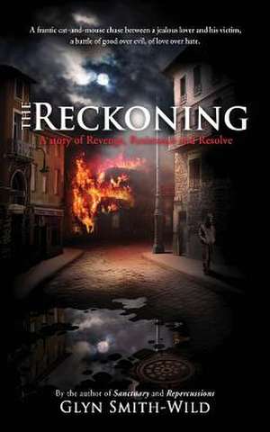 The Reckoning de Glyn Smith-Wild