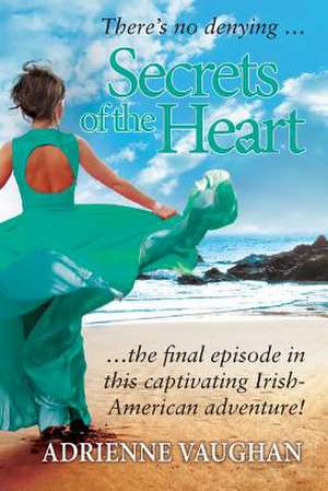 Secrets of the Heart de Adrienne Vaughan