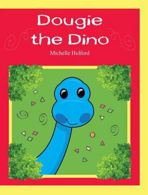 Dougie the Dino de Michelle Hulford