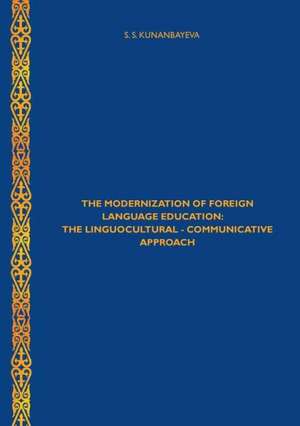 The Modernization of Foreign Language Education de Salima Kunanbayeva