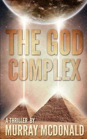 The God Complex de Murray McDonald