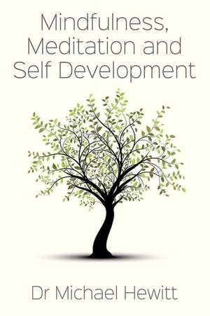 Mindfulness, Meditation and Self-Development