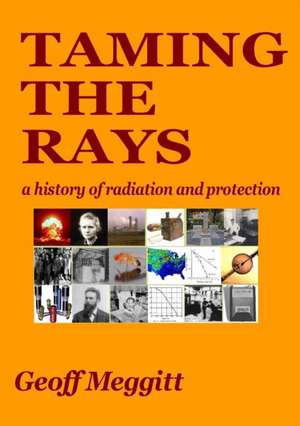 Taming The Rays de Geoff Meggitt