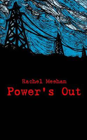 Power's Out de Rachel Meehan