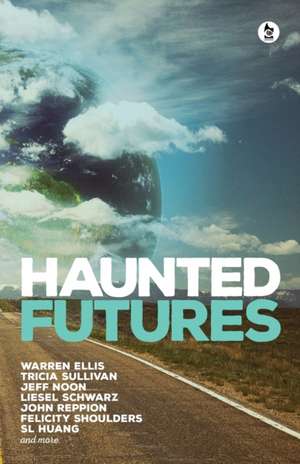 Haunted Futures de Warren Ellis