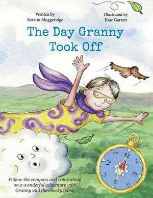 The Day Granny Took Off