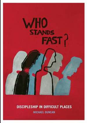 Who Stands Fast de Mick Duncan