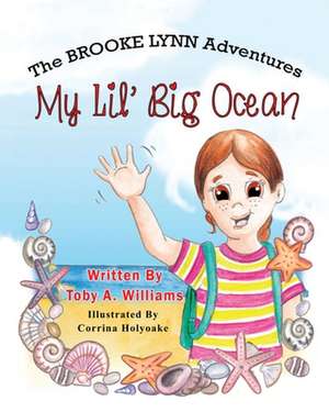 My Lil' Big Ocean de Toby A Williams