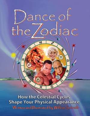 Dance of the Zodiac de William Arthur Schreib