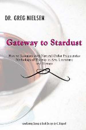 Gateway to Stardust de Greg Nielsen