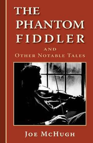 Phantom Fiddler de Joe McHugh