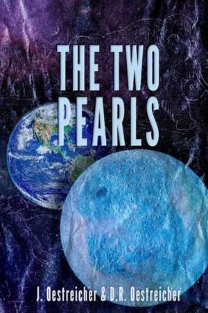 The Two Pearls: An international science mystery of climate change de D. R. Oestreicher