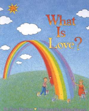 What Is Love? de Etan Boritzer