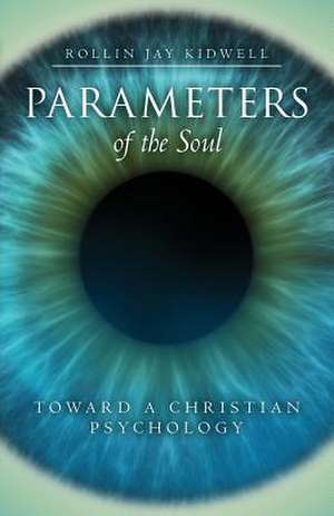 Parameters of the Soul de Rollin Jay Kidwell