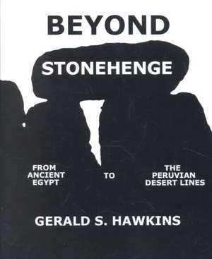 Beyond Stonehenge de Gerald S. Hawkins