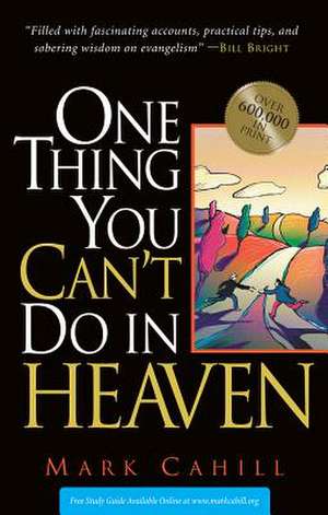 One Thing You Can't Do in Heaven de Mark Cahill