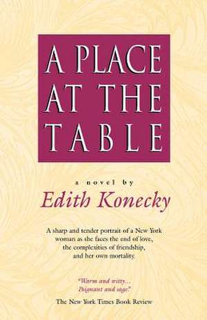 A Place at the Table de Edith Konecky