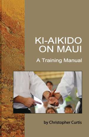 Ki Aikido on Maui de Christopher Curtis