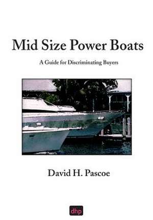 Mid Size Power Boats de David H Pascoe