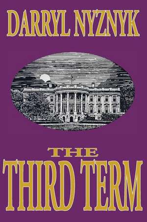 The Third Term de Darryl Nyznyk