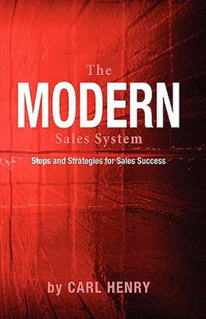 The Modern Sales System de Carl Henry