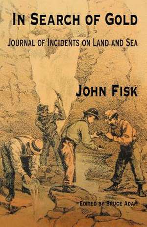 In Search of Gold de John Fisk