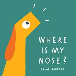 Where Is My Nose? de Lucas Zanotto