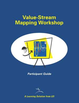 Value-Stream Mapping Workshop Participant Guide de Mike Rother