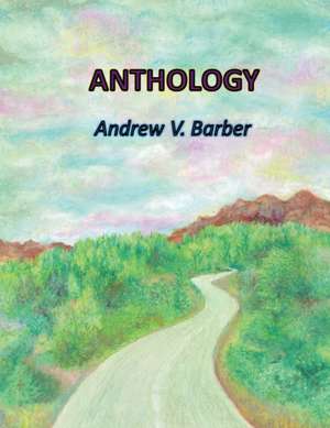 Anthology de Andrew V. Barber