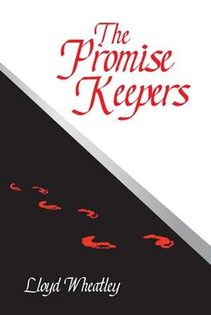 The Promise Keepers de Lloyd Wheatley