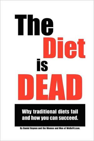 The Diet Is Dead de Daniel Reynen