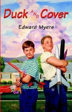 Duck and Cover de Edward Myers