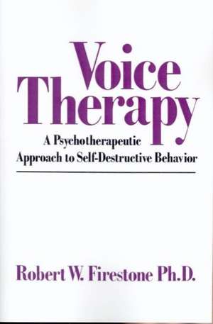 Voice Therapy de Robert W. Firestone