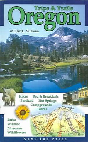 Oregon Trips & Trails de Navillus Press