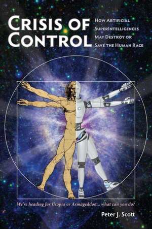 Crisis of Control de Peter J Scott