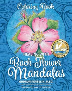 Healing with Bach Flower Mandalas de Gudrun Penselin