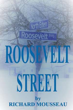 Roosevelt Street de Richard Mousseau