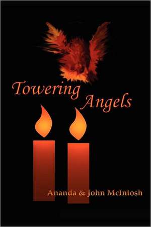 Towering Angels: Exploring Aboriginal Belief Systems de Ananda McIntosh