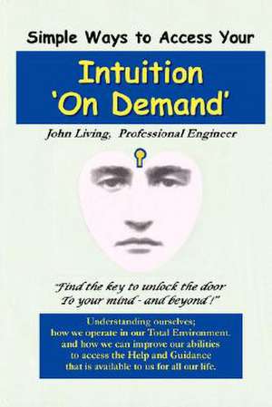 Intuition 'on Demand' de John M. Living