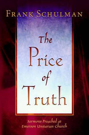 The Price of Truth de Jacob Frank Schulman