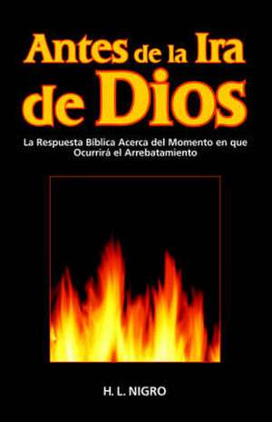 Antes de La IRA de Dios de H. L. Nigro