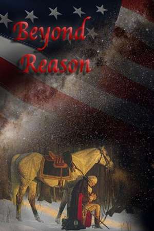 Beyond Reason de Donald H. Brancato