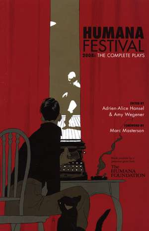 Humana Festival: The Complete Plays de Adrien-Alice Hansel